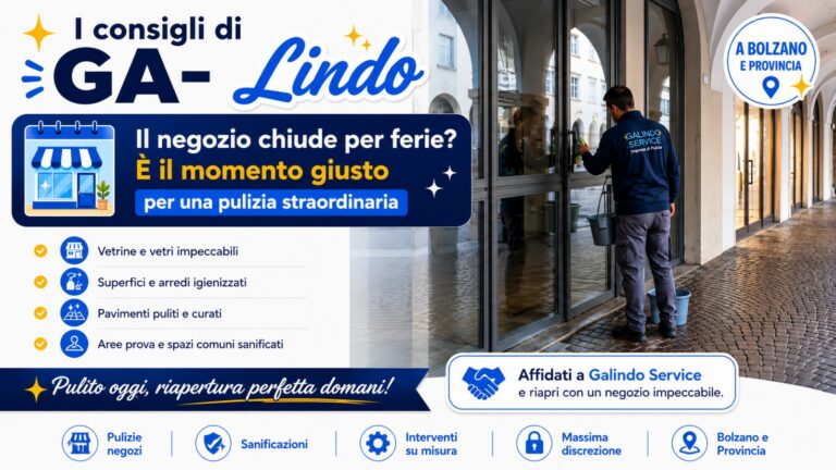 Pulizie Uffici Chiusi per Ferie Bolzano - Galindo
